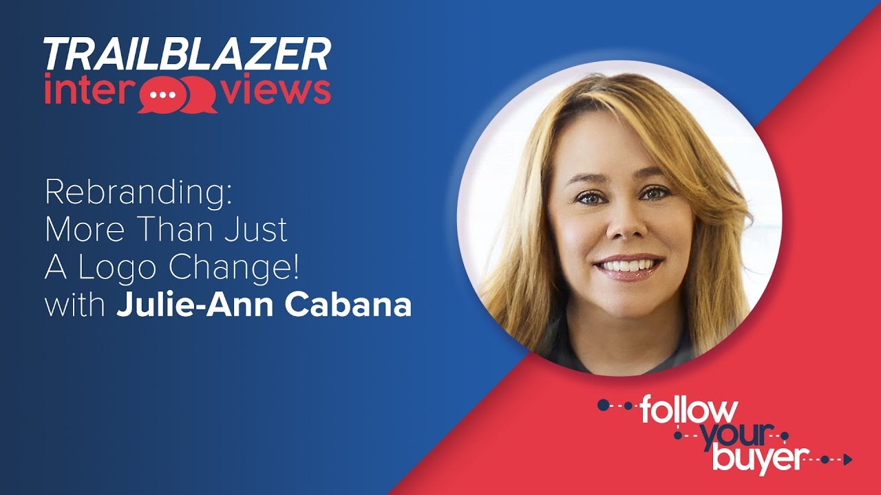 Title card for Julie-Ann Cabana's Trailblazers interview about rebranding