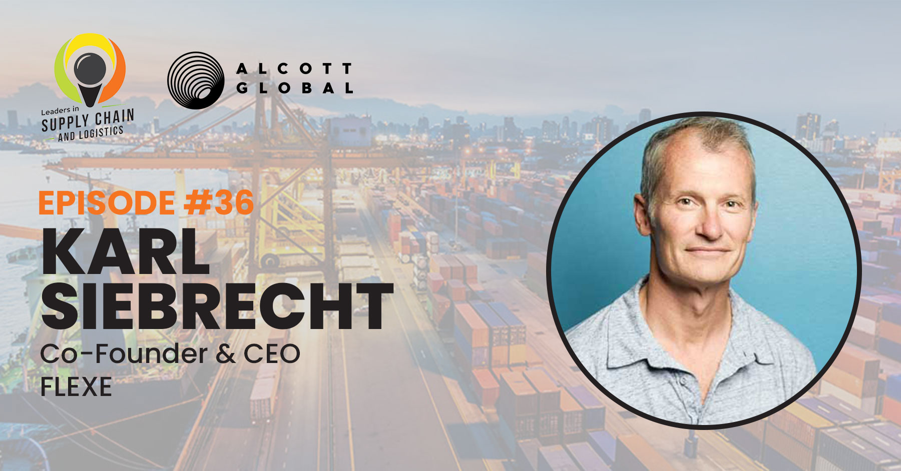 Podcast artwork showing Karl Siebrecht beside a container port