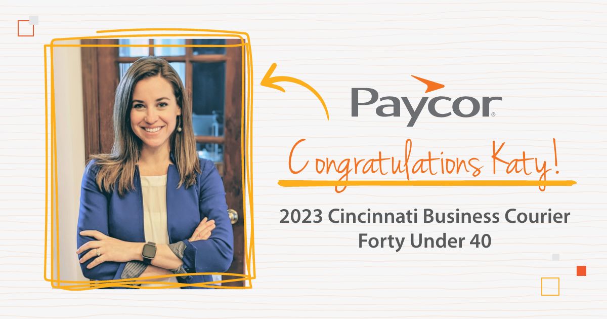 Katy Bunn in a Paycor graphic celebrating her 2023 Cincinnati Business Courier Forty Under 40 recognition