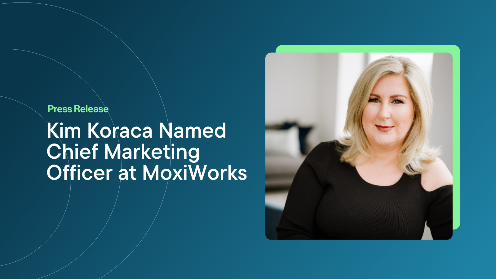 MoxiWorks press graphic announcing Kim Koraca as chief marketing officer