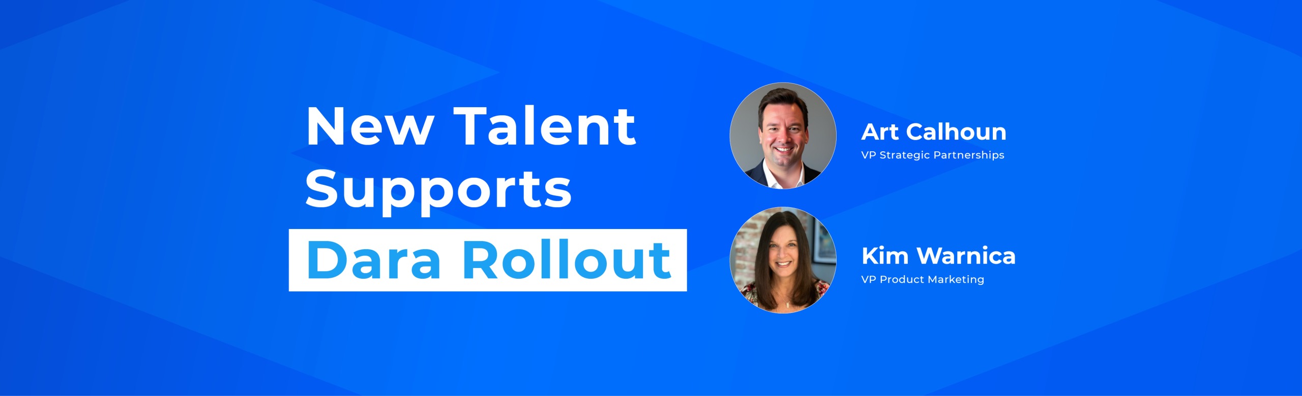 Sagent announcement graphic introducing Art Calhoun and Kim Warnica as executives supporting the Dara rollout