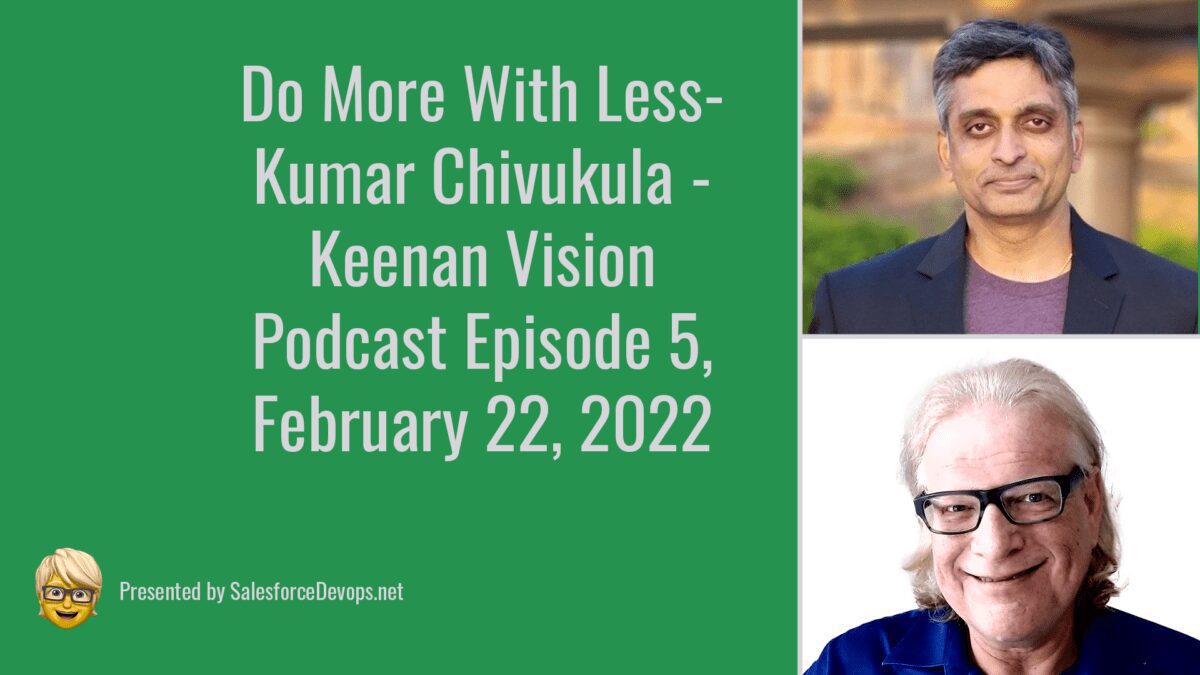 Keenan Vision Podcast episode artwork featuring Kumar Chivukula above host Vernon Keenan