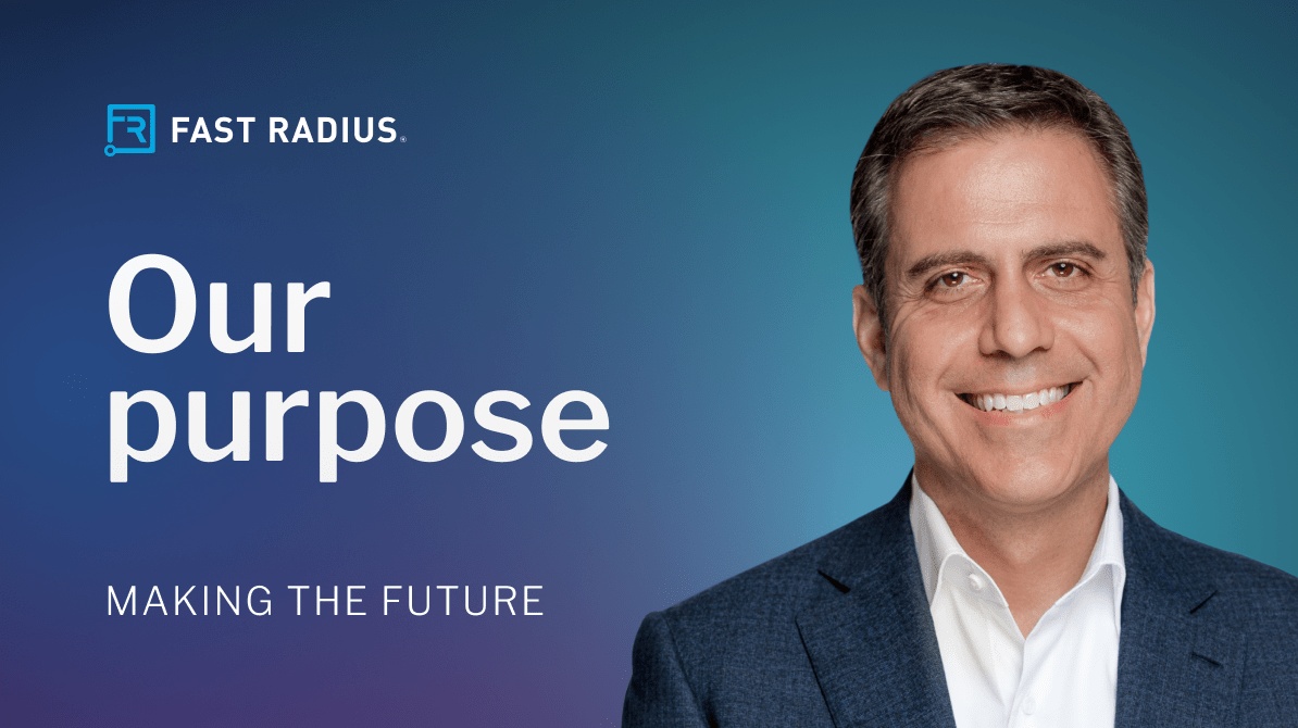 Lou Rassey in a Fast Radius promotional image labeled Our purpose, Making the future