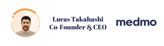 Lucas Takahashi and Medmo banner from a founder interview