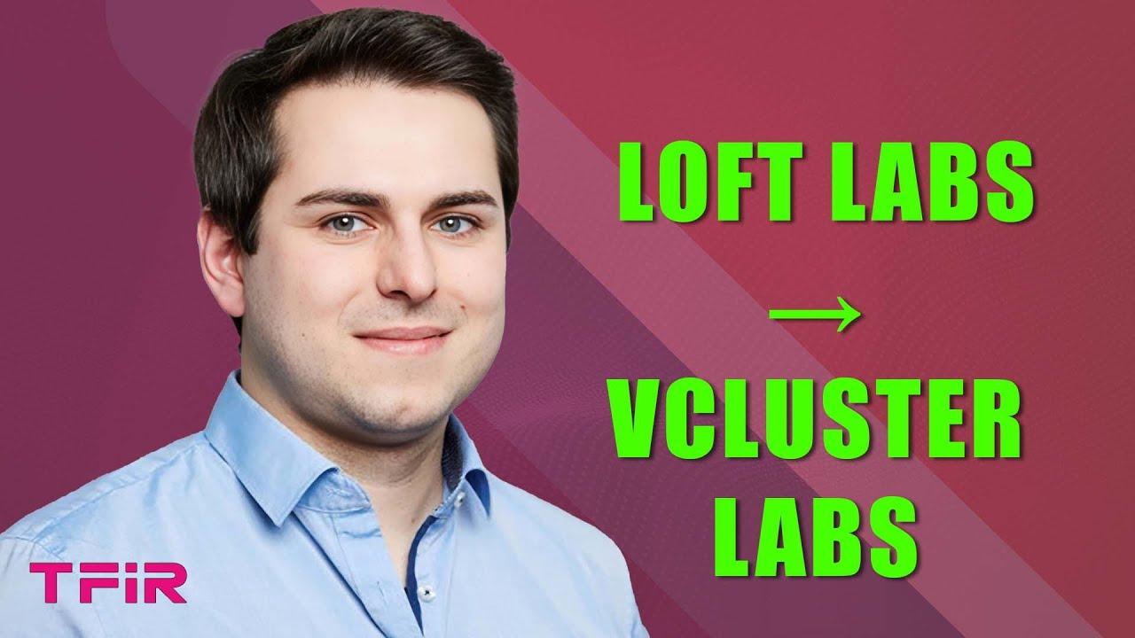 Lukas Gentele pictured in TFiR's interview artwork about the change from Loft Labs to vCluster Labs