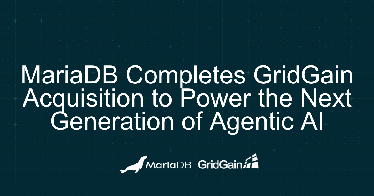 MariaDB graphic announcing completion of its GridGain acquisition