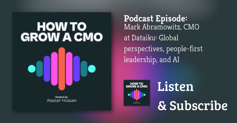 Artwork for the How to Grow a CMO interview with Mark Abramowitz at Dataiku