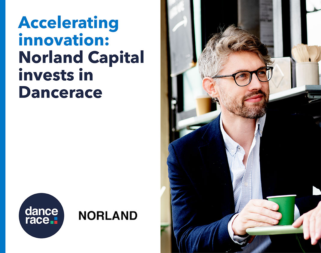 Dancerace press artwork announcing Norland Capital’s investment