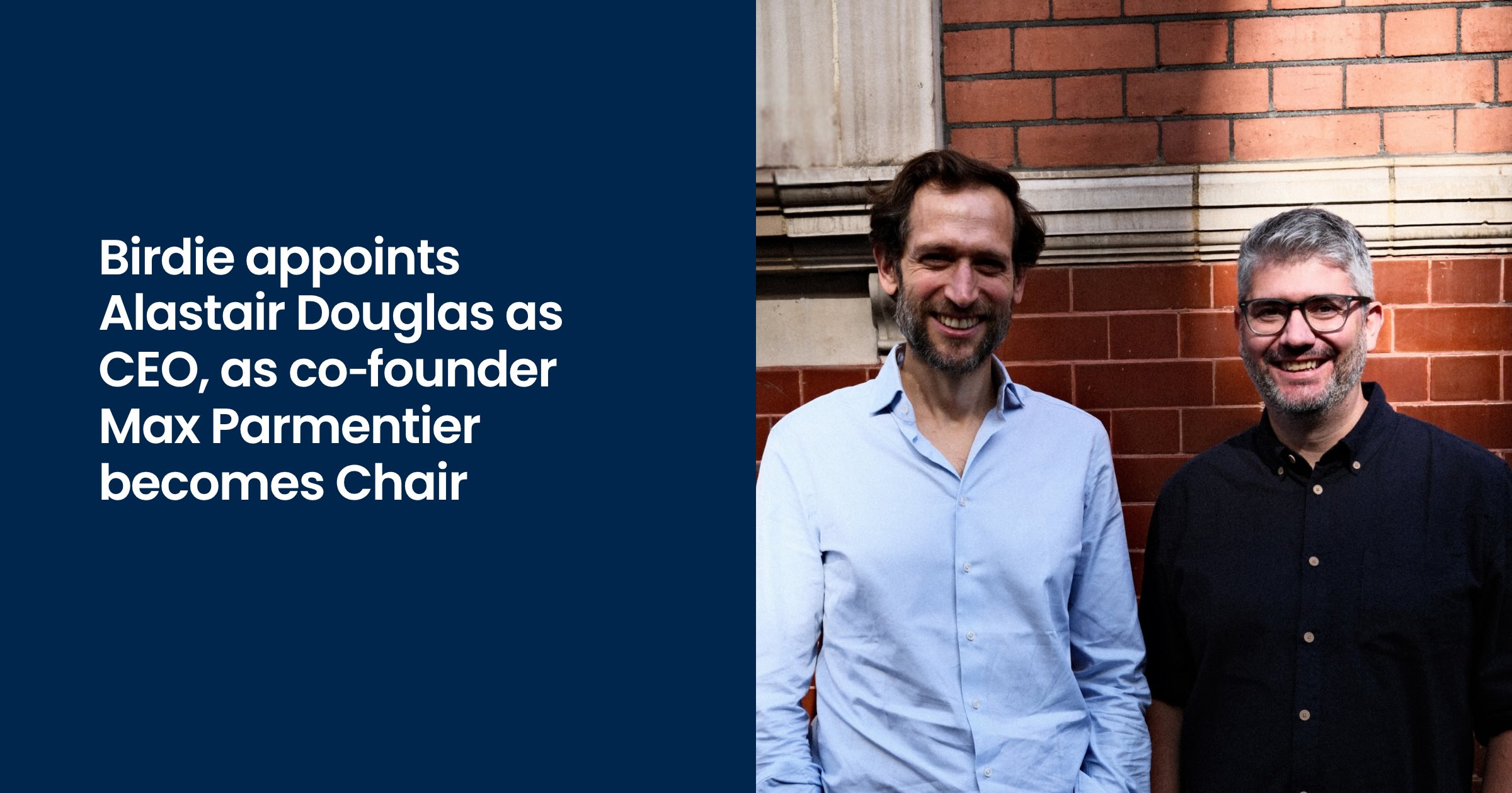 Birdie’s handover announcement shows Max Parmentier beside incoming CEO Alastair Douglas