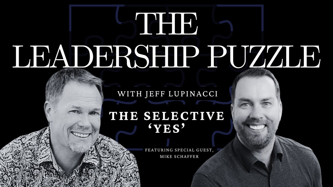 The Leadership Puzzle episode artwork with host Jeff Lupinacci on the left and guest Mike Schaffer on the right