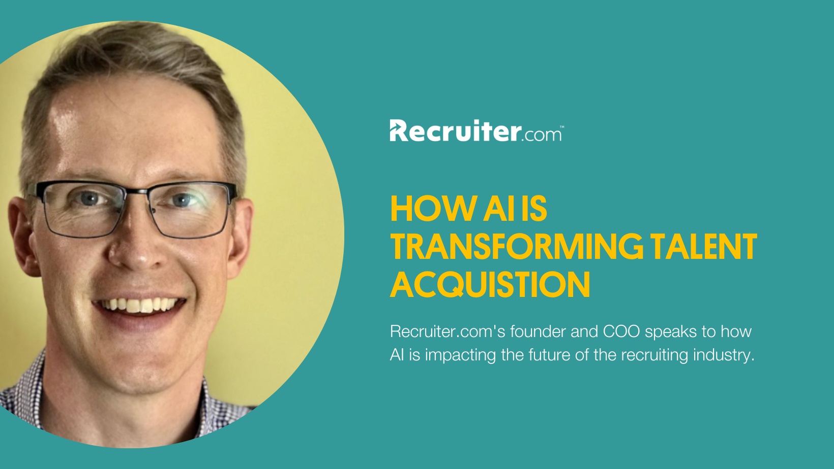 Recruiter.com press graphic featuring Miles Jennings and his article on AI in talent acquisition
