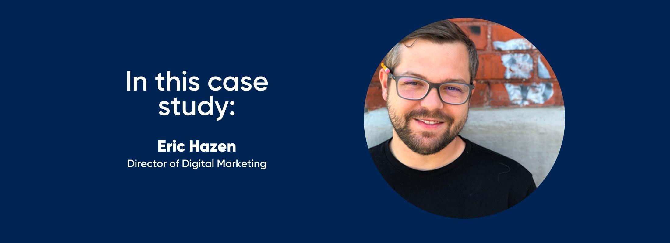Ferris State digital marketing director Eric Hazen in a Modern Campus customer case study