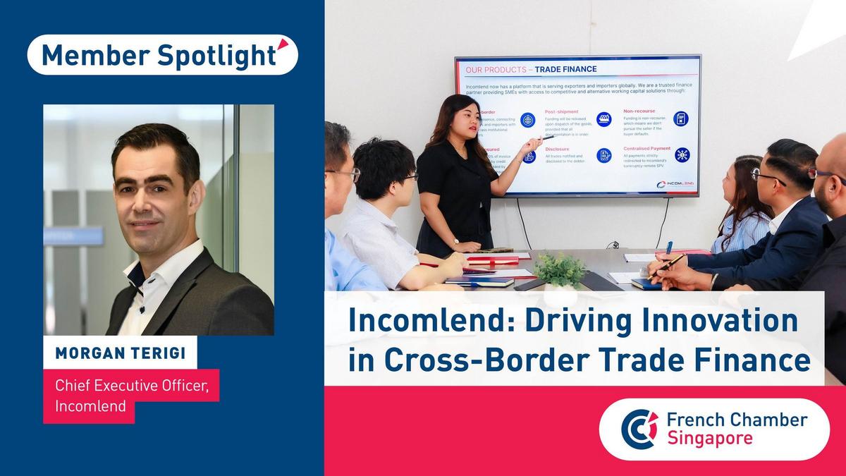 French Chamber of Commerce in Singapore spotlight graphic pairing Morgan Terigi’s portrait with an Incomlend business meeting