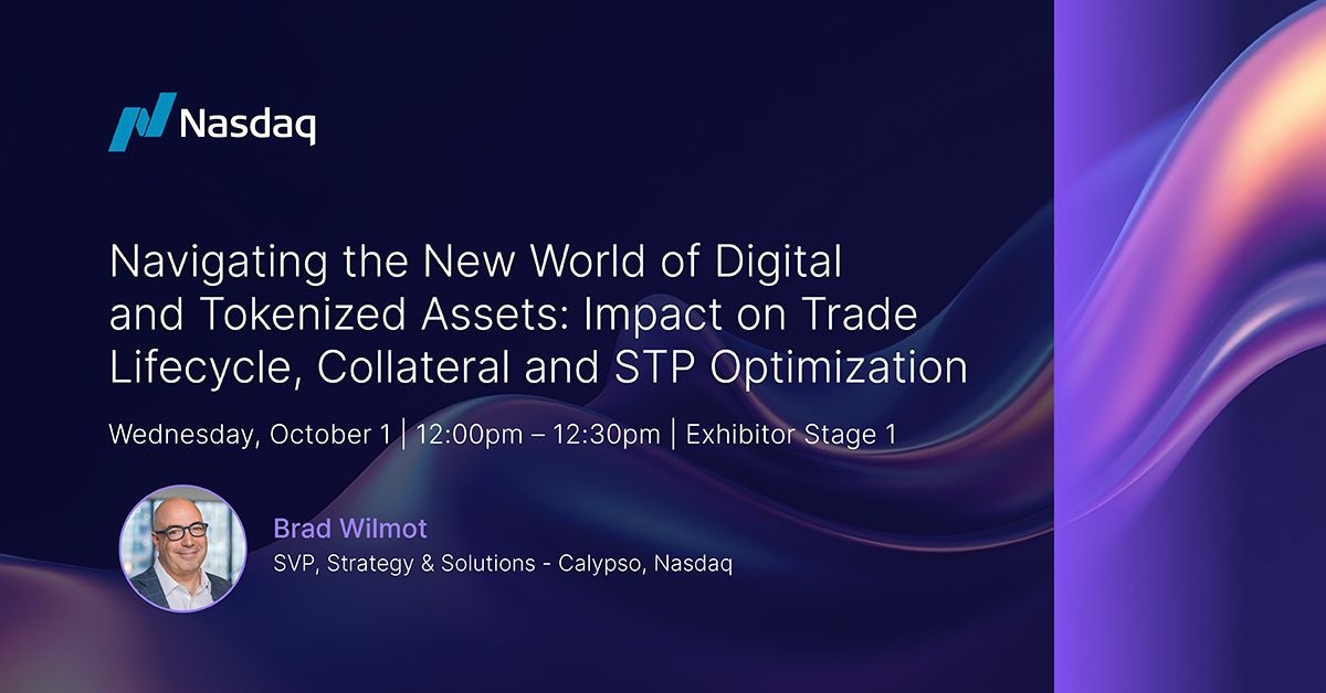 Nasdaq’s Sibos 2025 session card featuring Calypso executive Brad Wilmot and a discussion of digital assets, collateral and trade processing