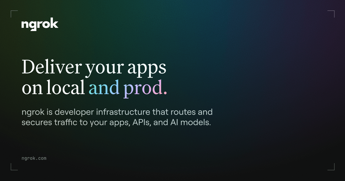 ngrok brand graphic: Deliver your apps on local and prod