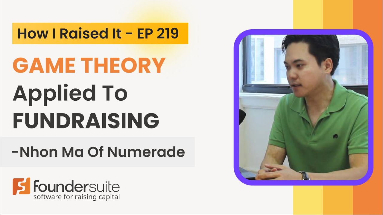Foundersuite interview artwork showing Nhon Ma speaking, with the topic Game Theory Applied to Fundraising