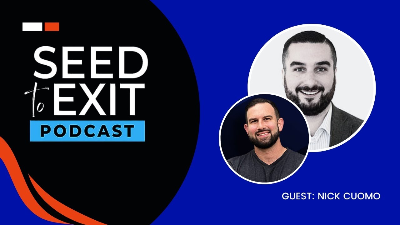Seed to Exit podcast artwork featuring Nick Cuomo and host Riece Keck