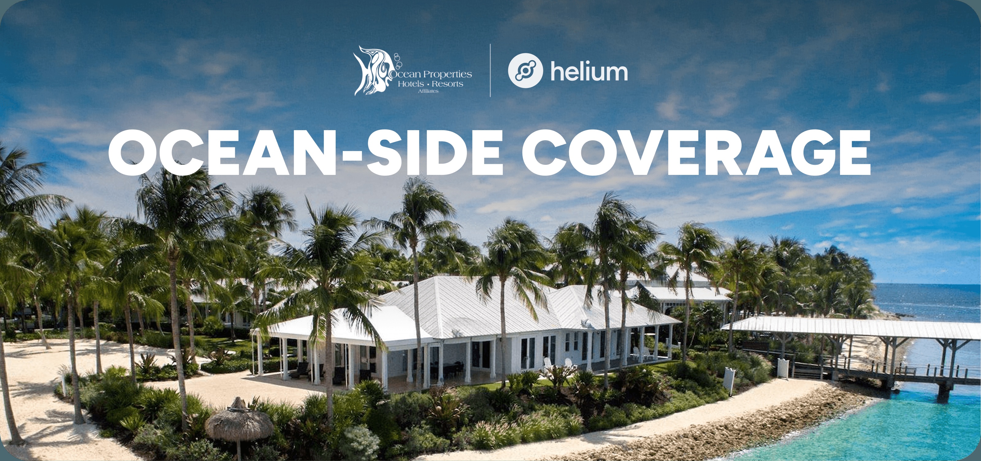 Ocean Properties coastal hotel in Helium’s deployment announcement