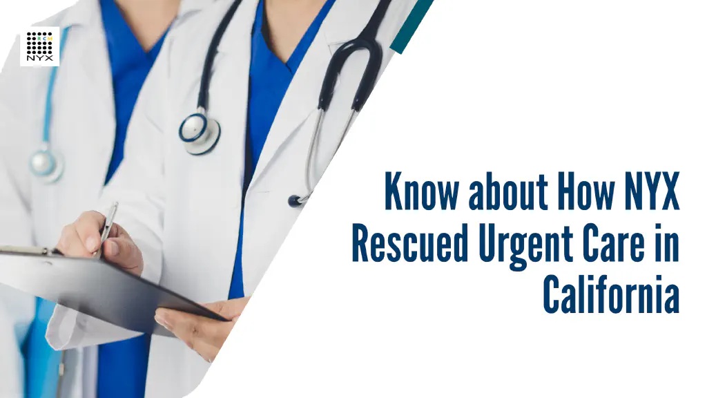 NYX promotional artwork for its California urgent-care billing case study