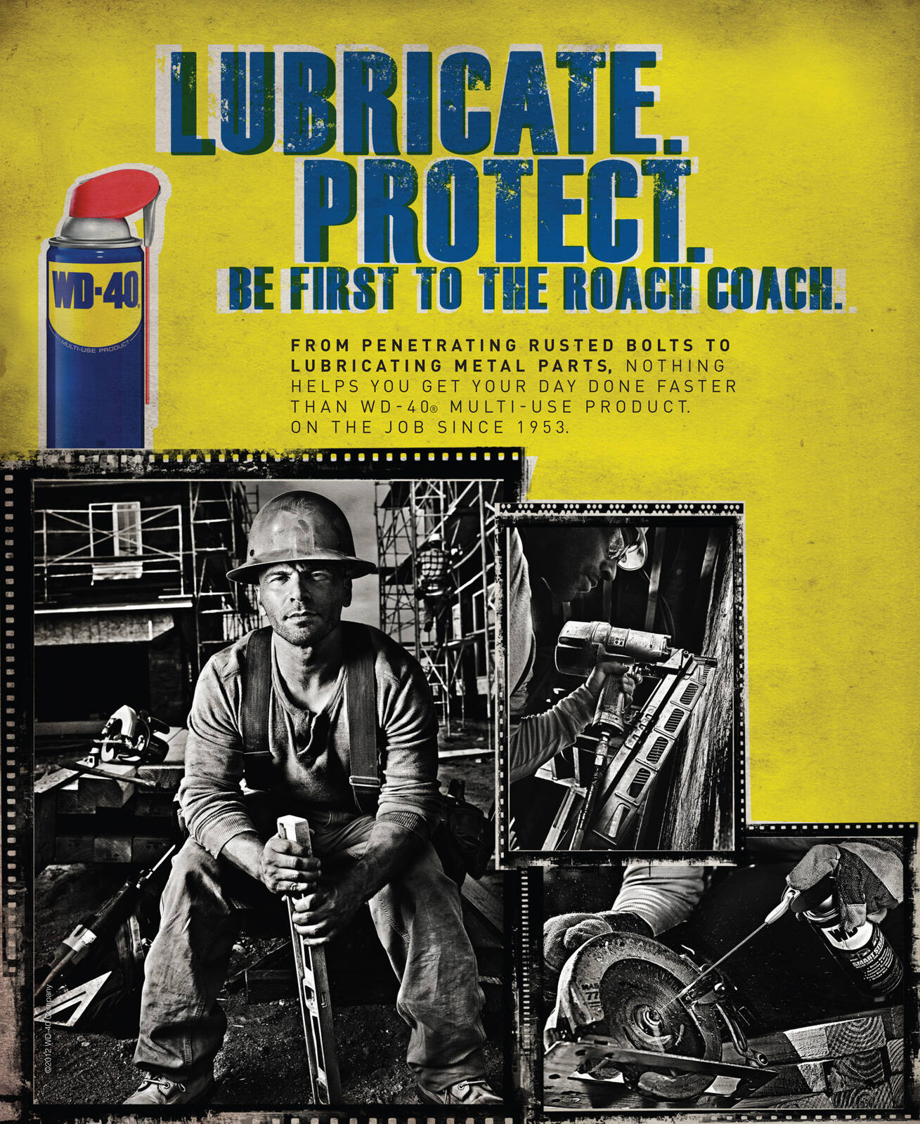O'Leary and Partners print advertisement for WD-40 showing construction workers, tools and the line Lubricate. Protect. Be first to the roach coach.