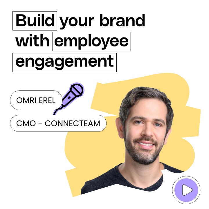 A 2022 Connecteam video card featuring Omri Erel and the words Build your brand with employee engagement