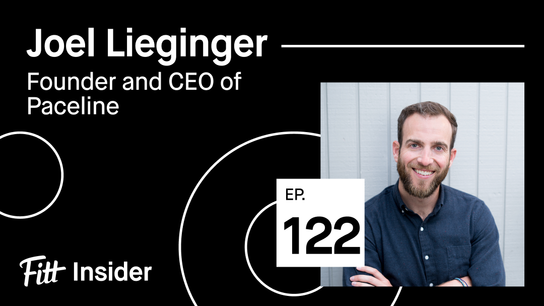 Fitt Insider episode artwork featuring Paceline founder Joel Lieginger