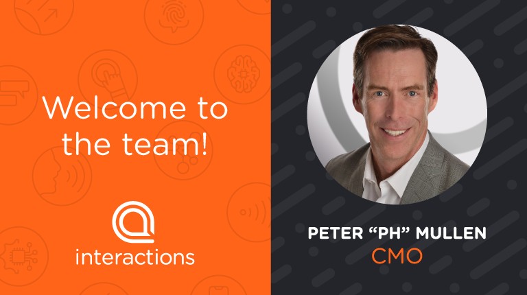 Interactions announcement welcoming Peter PH Mullen as chief marketing officer