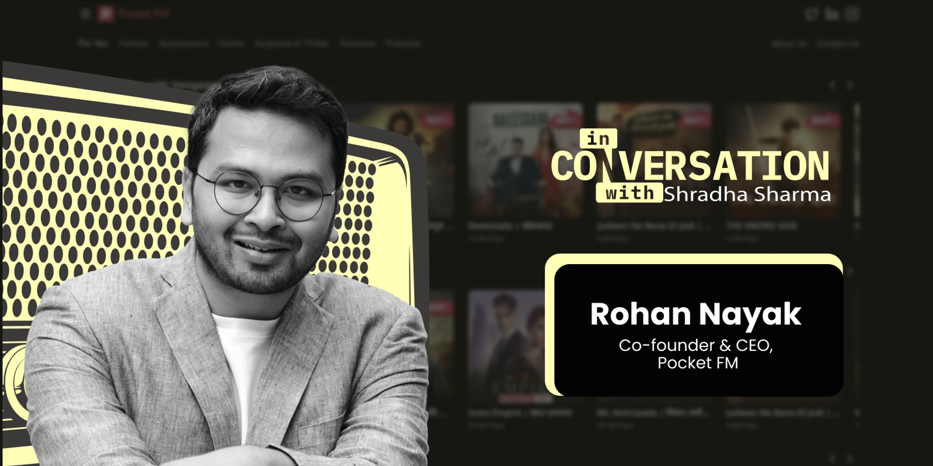 Portrait of Pocket FM co-founder Rohan Nayak in YourStory’s interview artwork