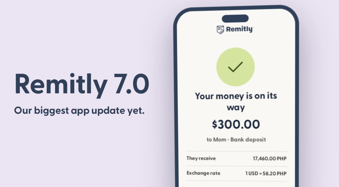 Remitly 7.0 announcement with a simulated phone screen confirming an international transfer