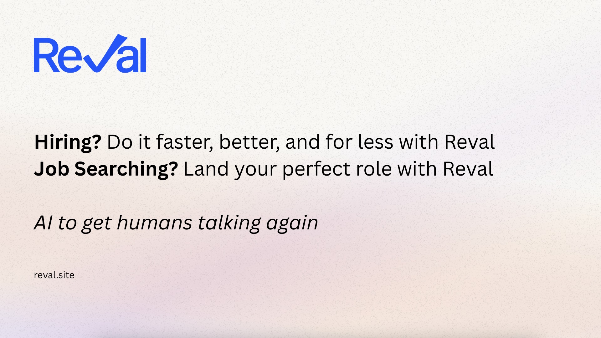 Reval brand graphic promising faster, less expensive hiring and better job matching