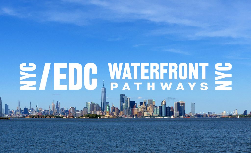 New York City skyline across the water with the NYCEDC Waterfront Pathways name