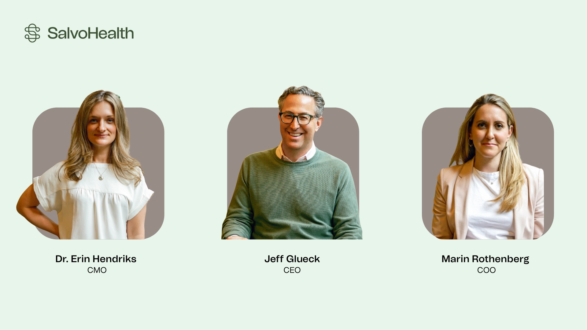 Salvo Health leaders Erin Hendriks, Jeff Glueck and Marin Rothenberg