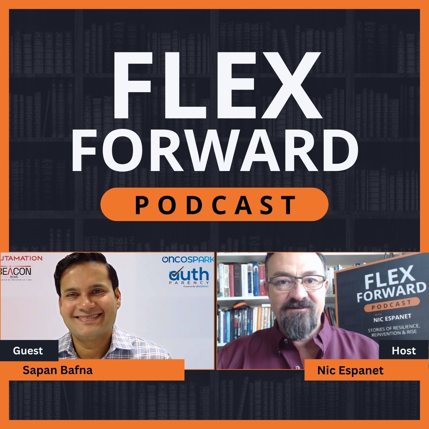 Flex Forward episode artwork showing Sapan Bafna at left and host Nic Espanet at right