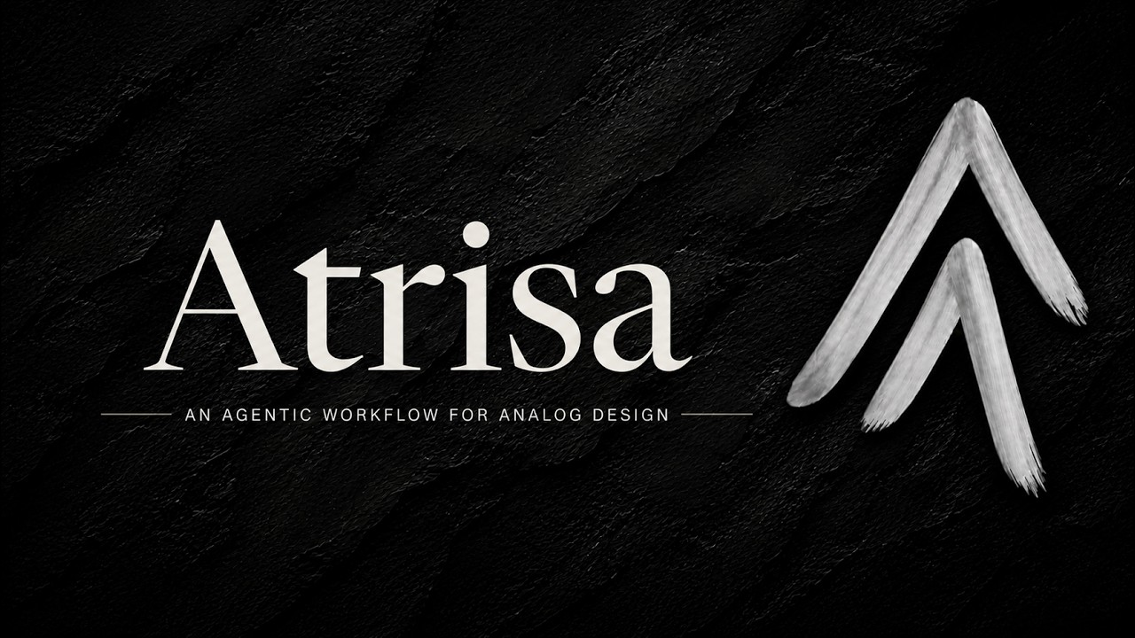 Atrisa product demo title card reading An agentic workflow for analog design