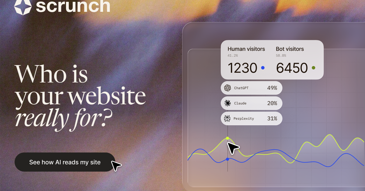 Scrunch AI Wants Your Website to Speak Bot