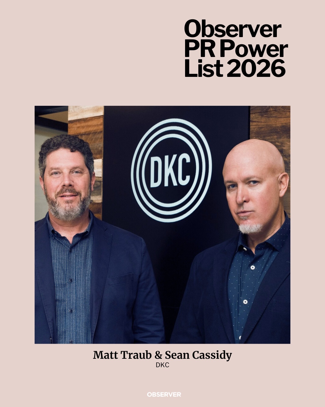 Matthew Traub on the left and Sean Cassidy on the right, standing in front of a DKC sign in an Observer PR Power List graphic