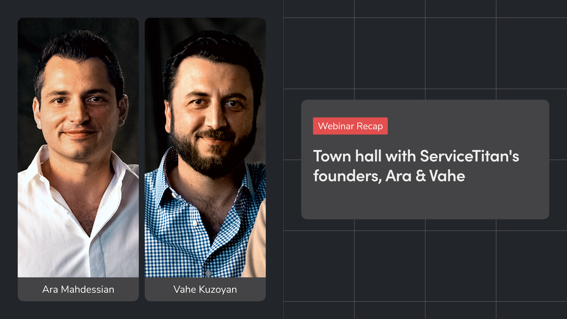 ServiceTitan founders Ara Mahdessian and Vahe Kuzoyan pictured for a company town hall