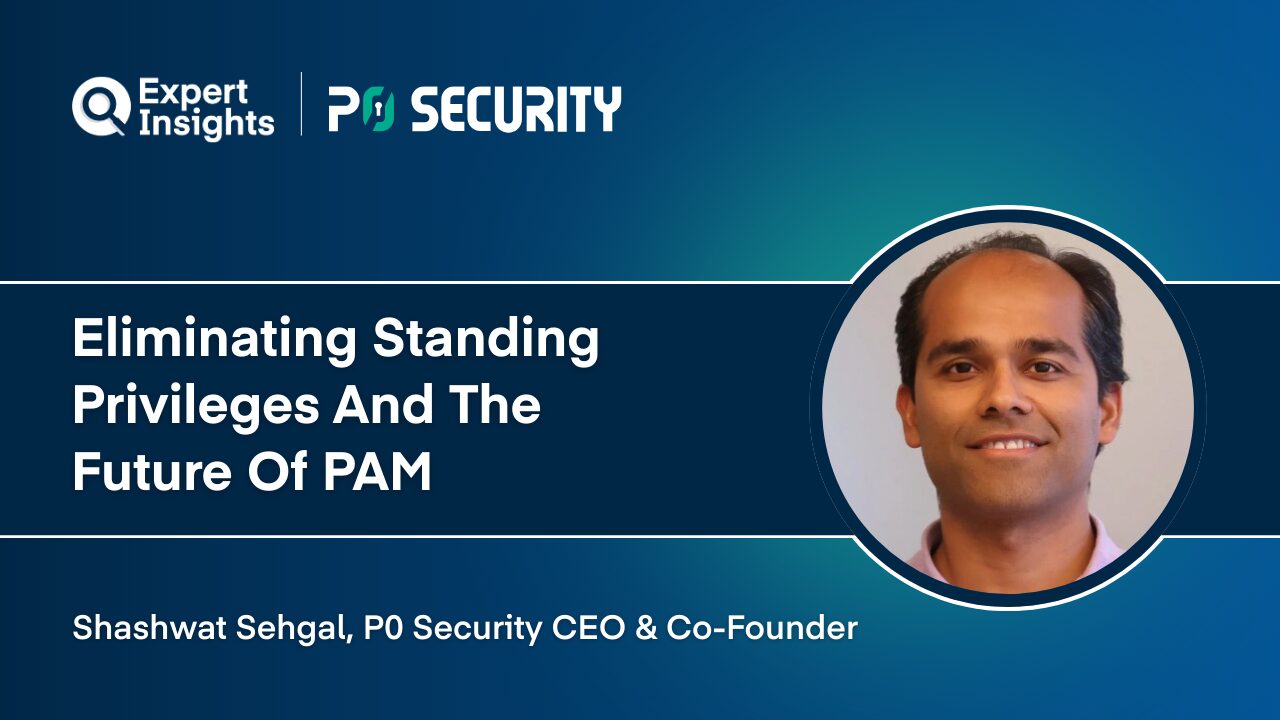 Press artwork for Shashwat Sehgal’s Expert Insights interview about standing privileges and privileged access management