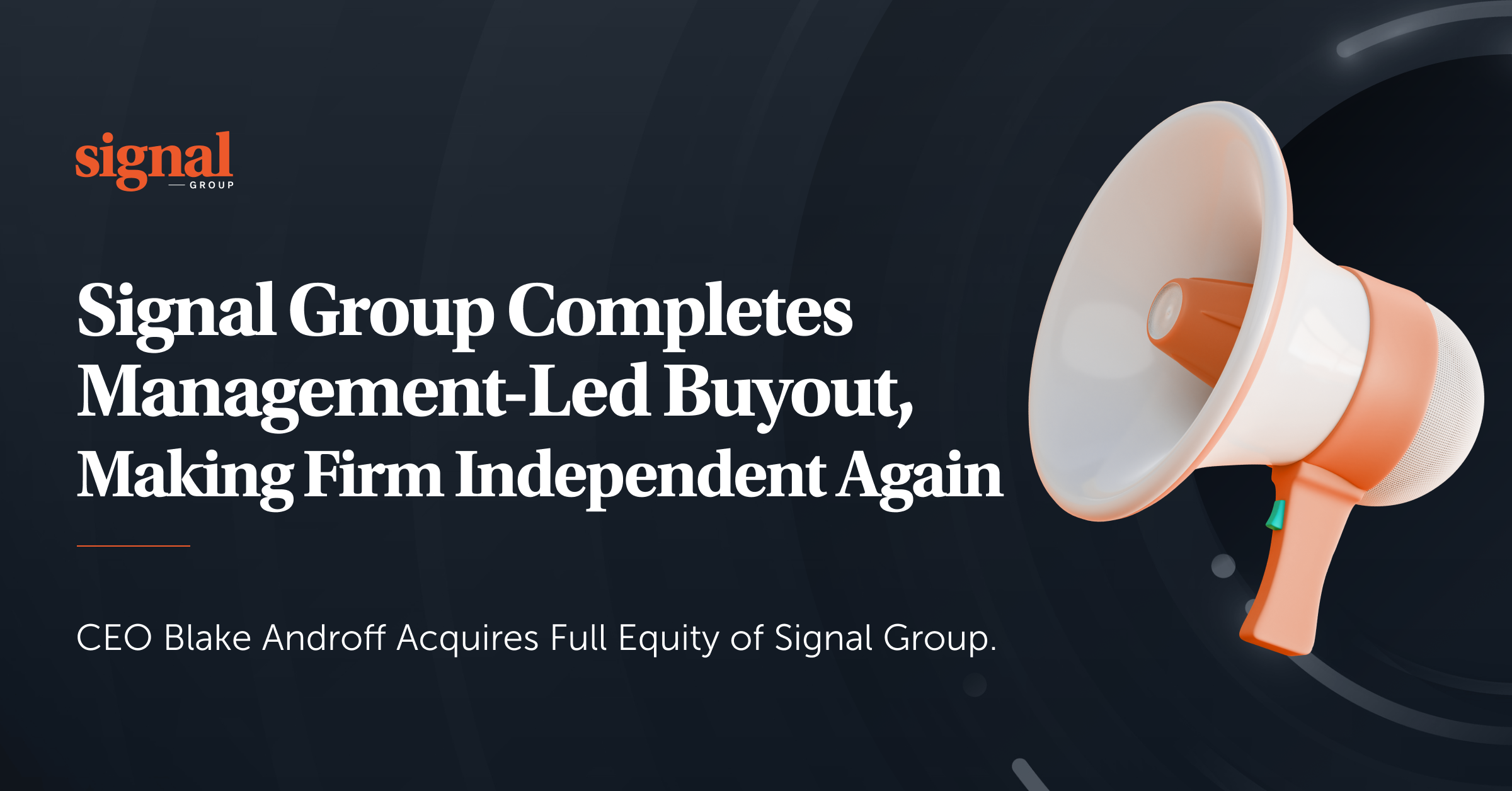 Signal Group management-led buyout announcement graphic