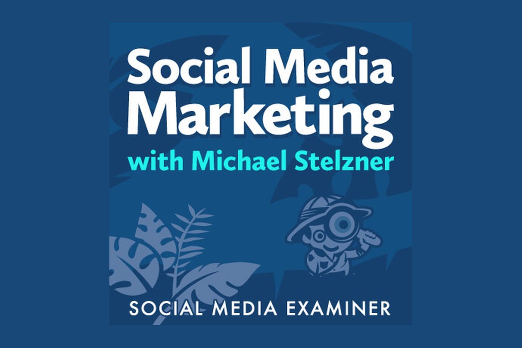 Social Media Marketing Podcast