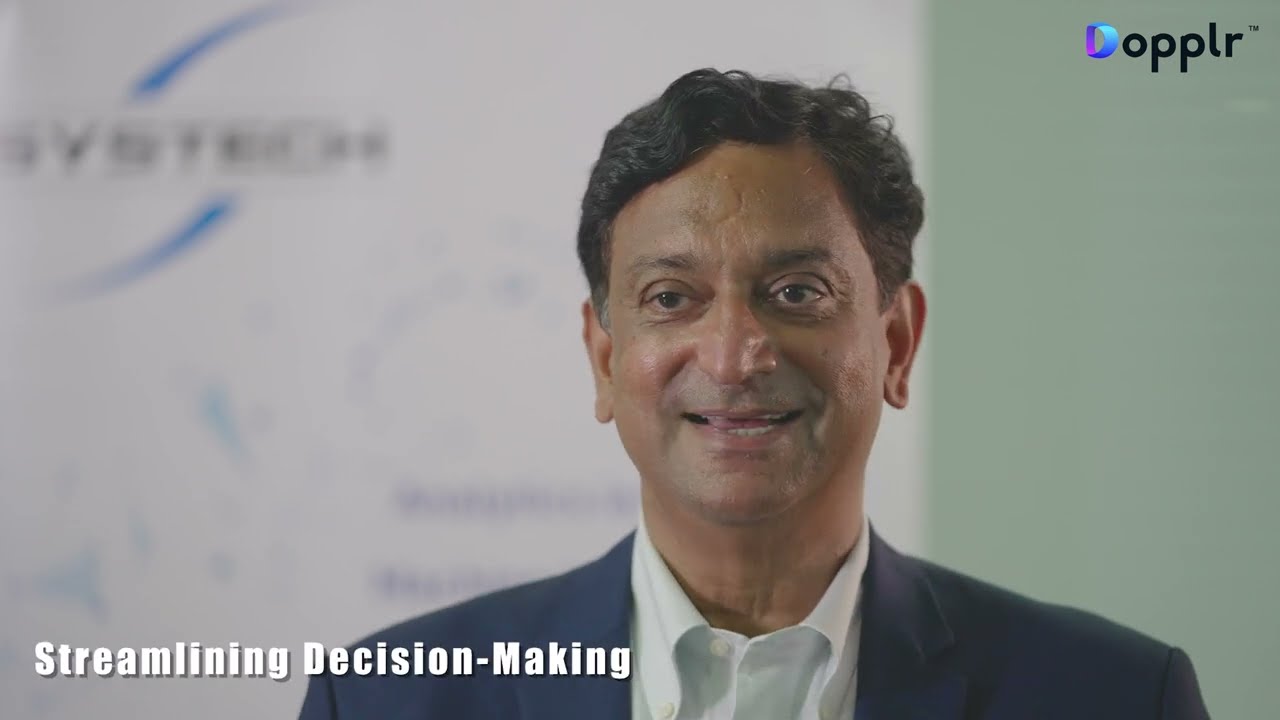 Srini Ramaswamy speaking in Systech's Dopplr video on streamlining decision-making