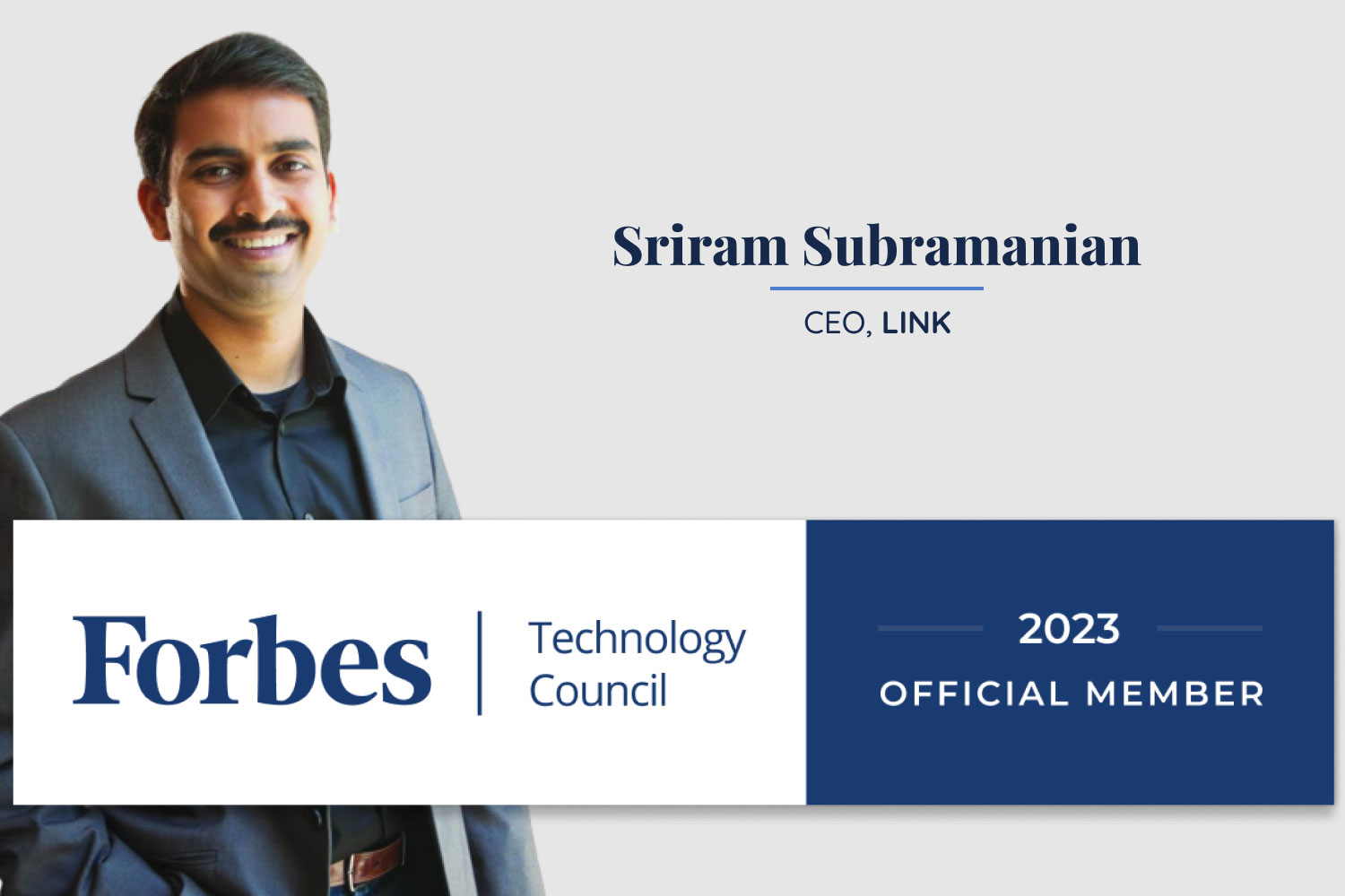 Sriram Subramanian pictured in a LinkToAny graphic marking his 2023 Forbes Technology Council membership
