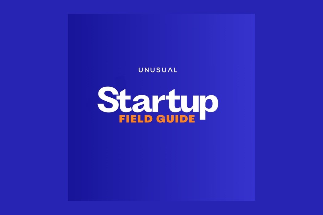 Startup Field Guide: Find the customer. Then build.