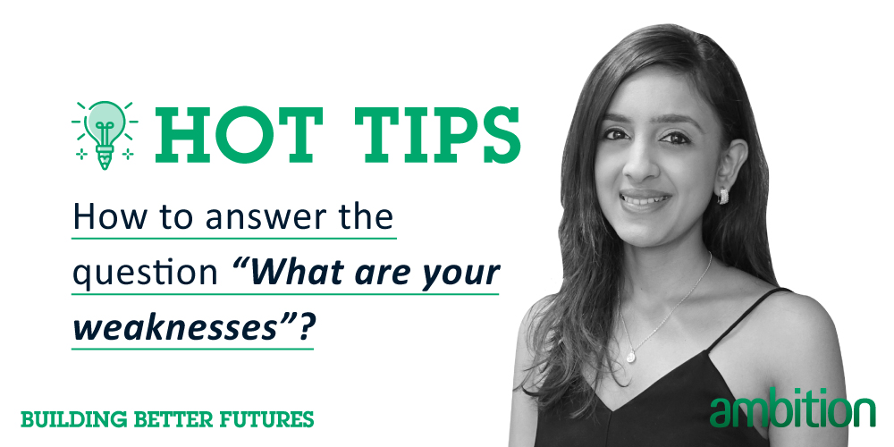 Ambition’s 2018 interview advice graphic featuring Sumukhi Ramnath and the question What are your weaknesses?