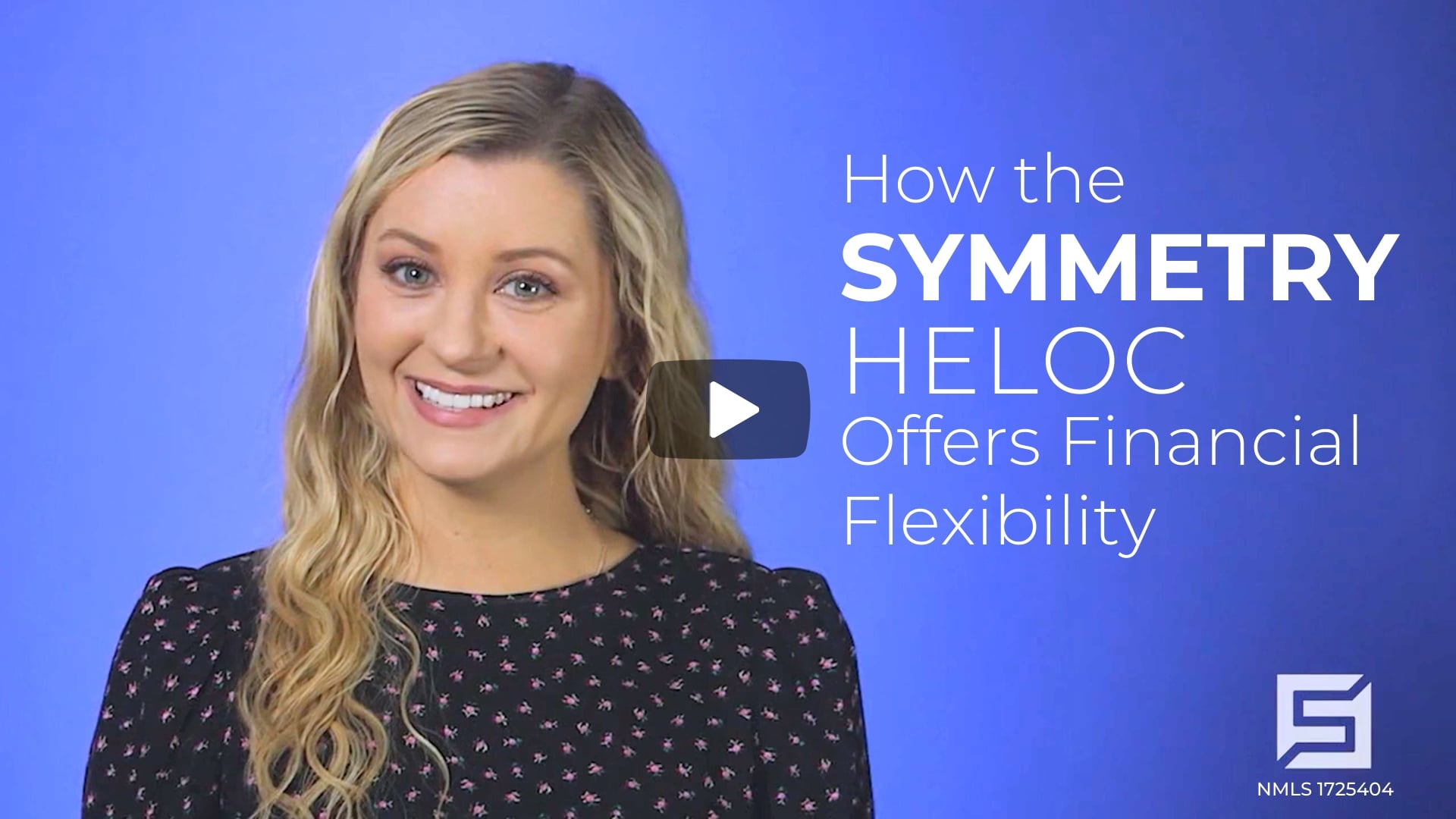 Presenter on Symmetry’s company-produced HELOC explainer video cover