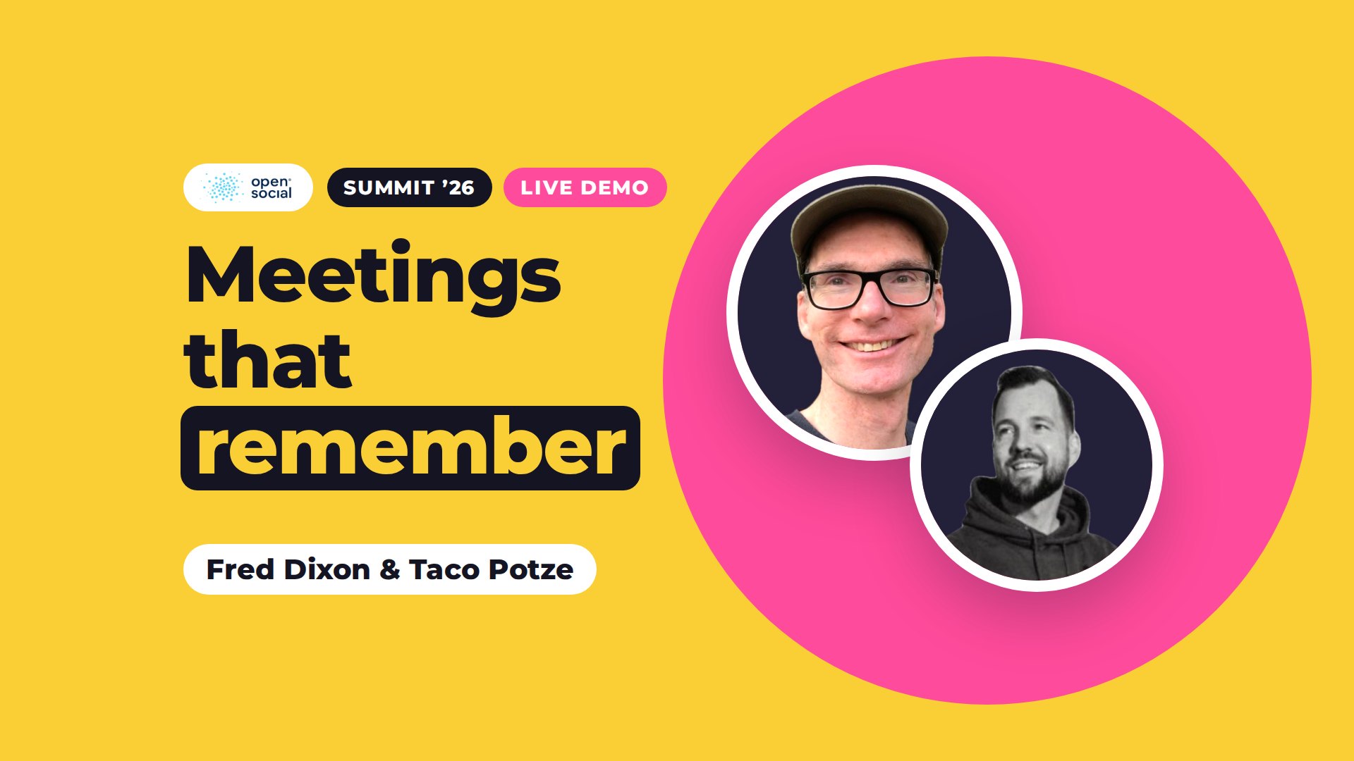 Summit 2026 session artwork showing Fred Dixon and Taco Potze for the Meetings that remember demonstration