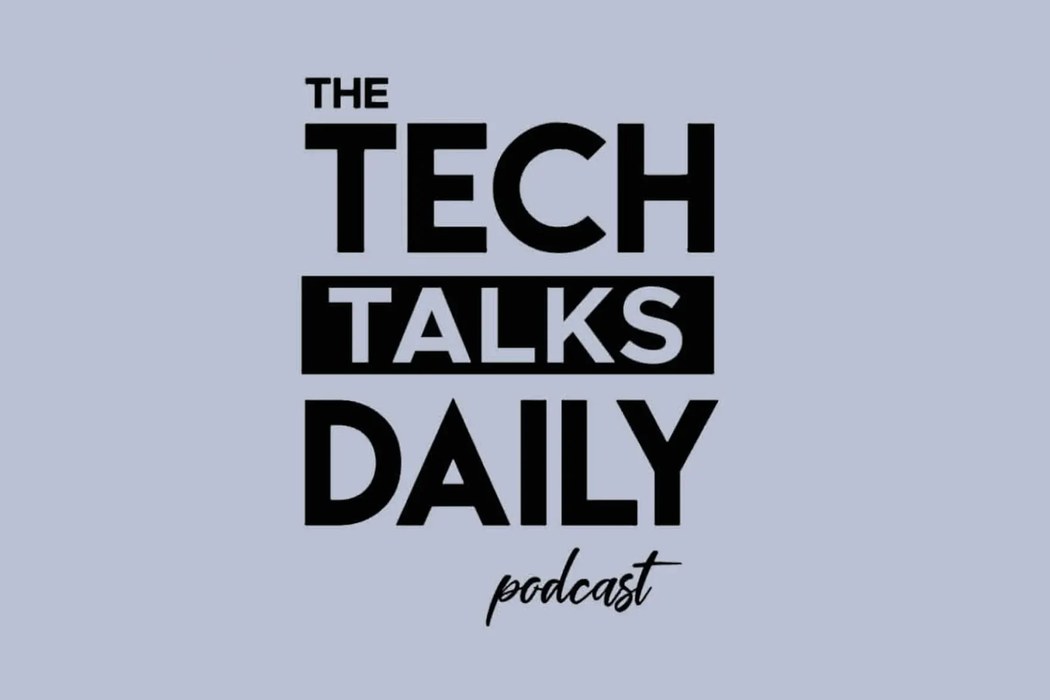 Tech Talks Daily: One more question. Every day.