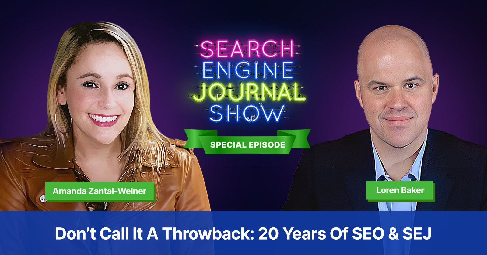 Official SEJ anniversary interview artwork featuring Loren Baker and Amanda Zantal-Wiener