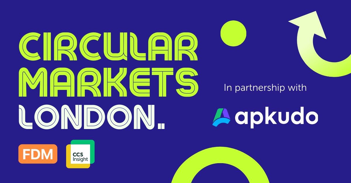 Circular Markets London event graphic in blue and lime, naming Apkudo as a partner