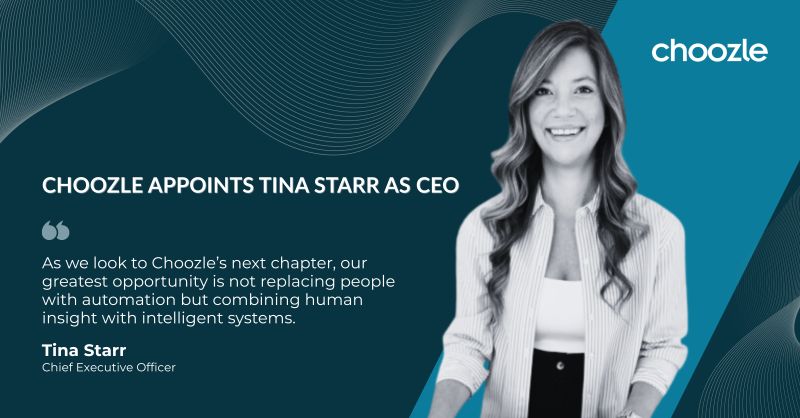 Choozle announcement naming Tina Starr chief executive officer, alongside her statement about combining human insight with intelligent systems